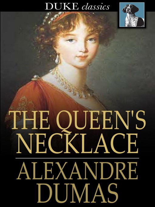 Title details for The Queen's Necklace by Alexandre Dumas - Available